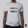 Break Needed By Dev - White Okunrin Tshirt